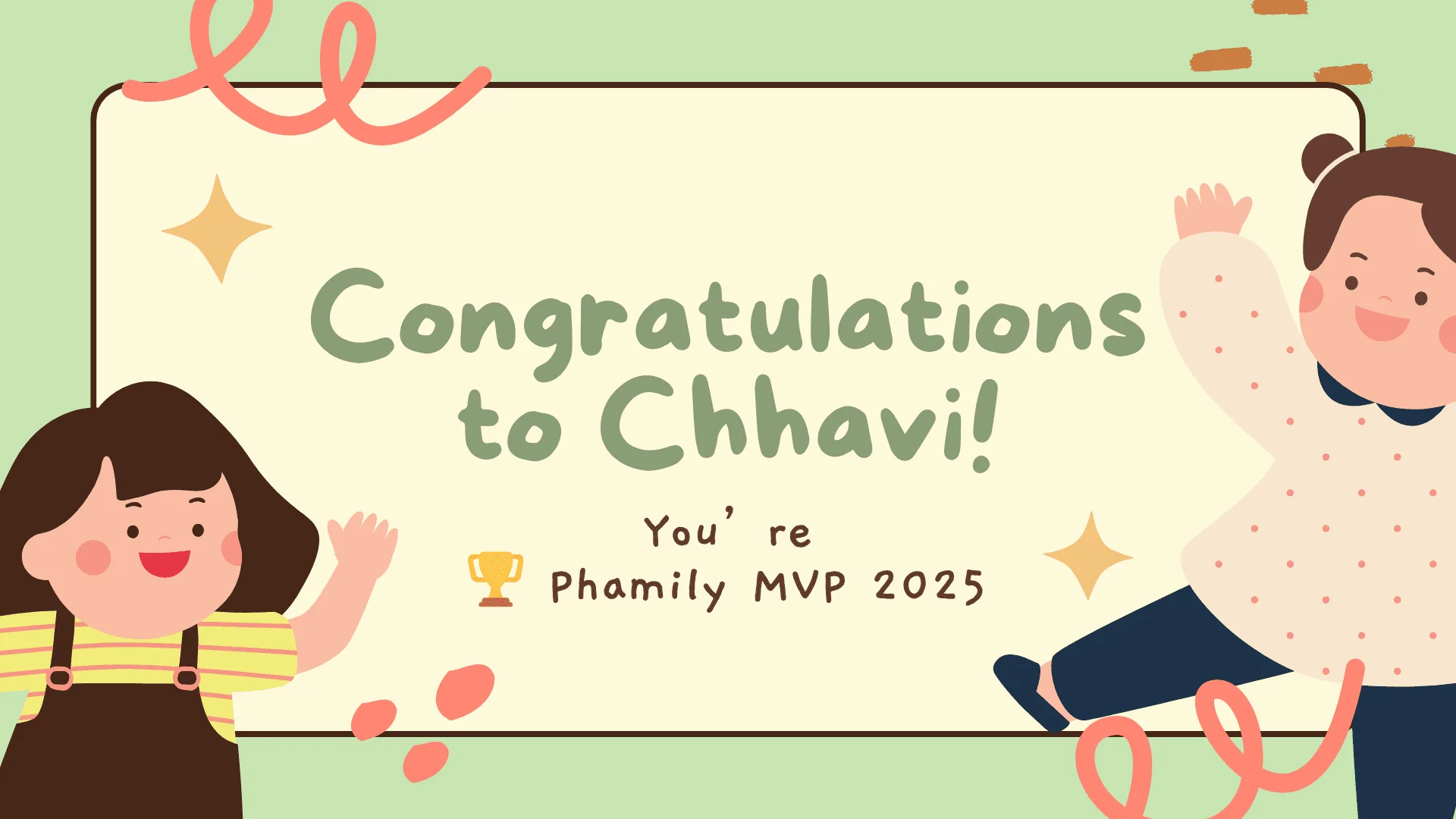 Illustrated congratulations card naming Chhavi the Phamily MVP 2025